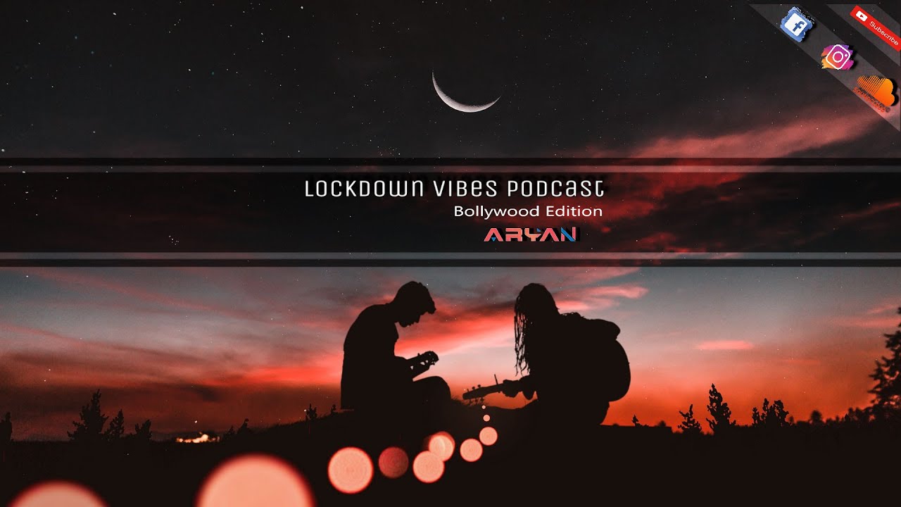 || Bollywood Deep House | Lockdown Vibes Podcast | Aryan Kavilkar ||
