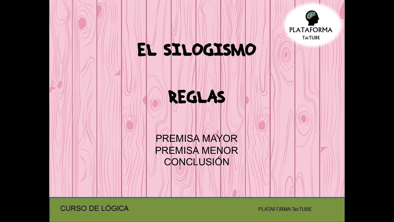 REGLAS DEL SILOGISMO | Con ejemplos | LÓGICA
