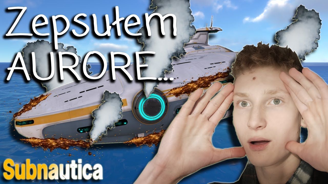 Wysadziłem AURORĘ... !? | Subnautica