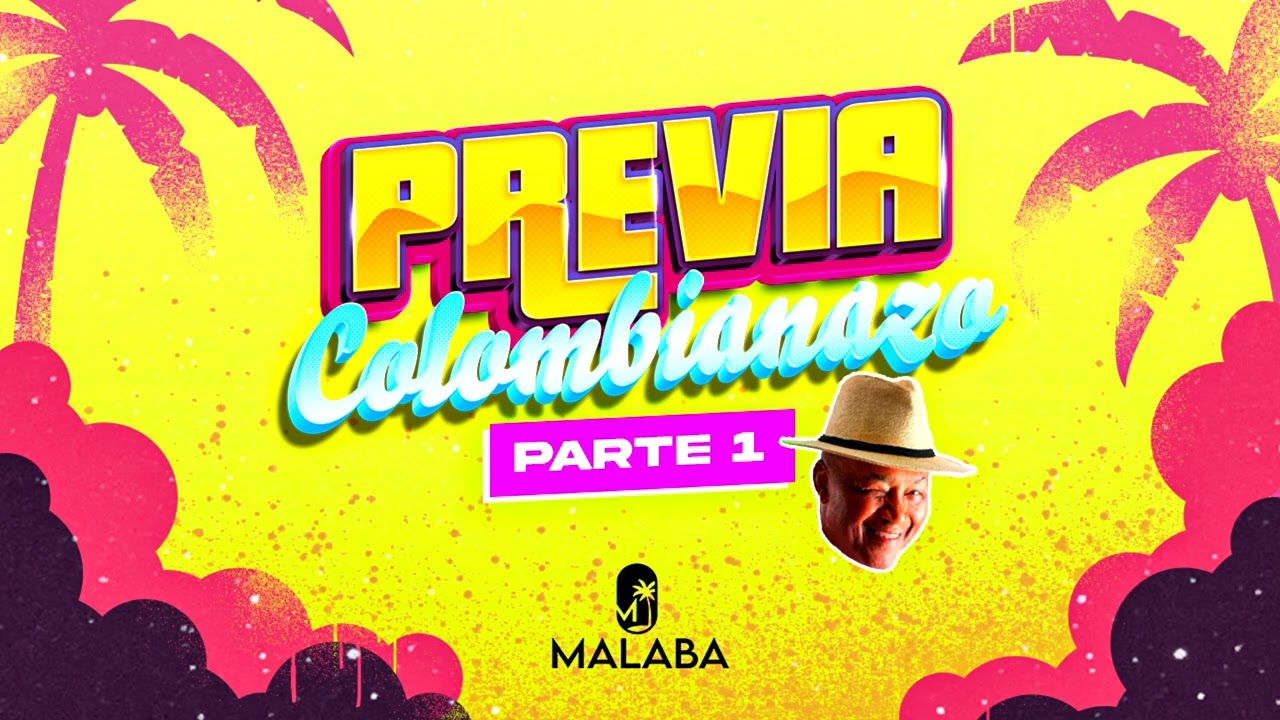 COLOMBIANAZOS - PREVIA MALABA 2025 Parte 1🌴