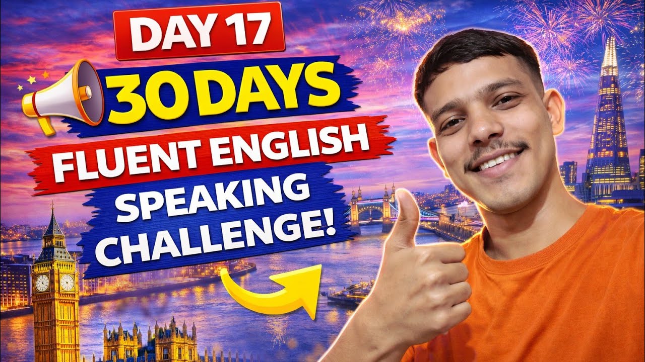 Day 17 🚀 | 30 Days English Speaking Challenge 🗣️ | Importance of Time ⏳✨