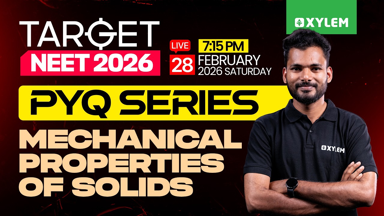 Target NEET 2026 - Mechanical Properties Of Solids | PYQ Series | Xylem NEET