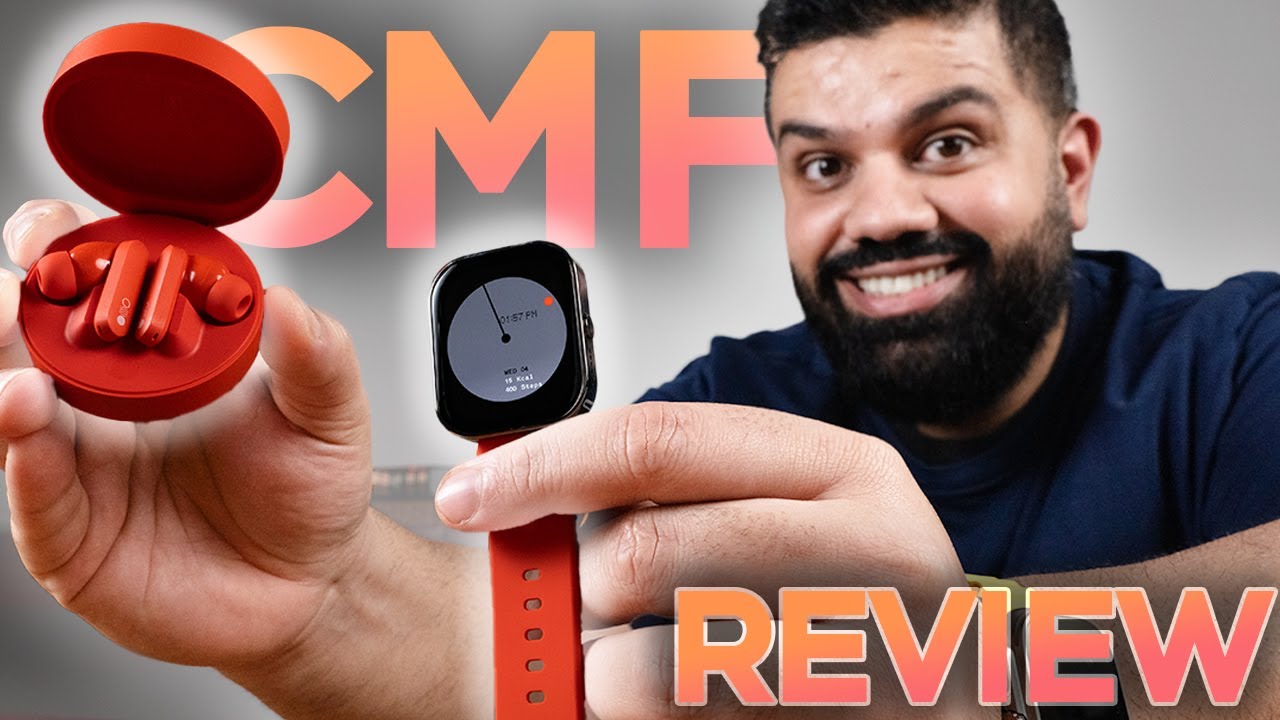 CMF Watch Pro and Buds Pro Full Review Budget By Nothing