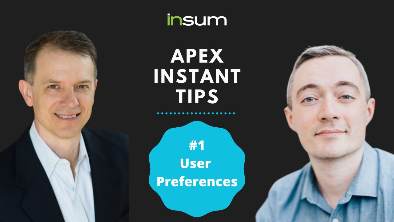 APEX INstant Tips  - Episode #1: Oracle APEX User Preferences