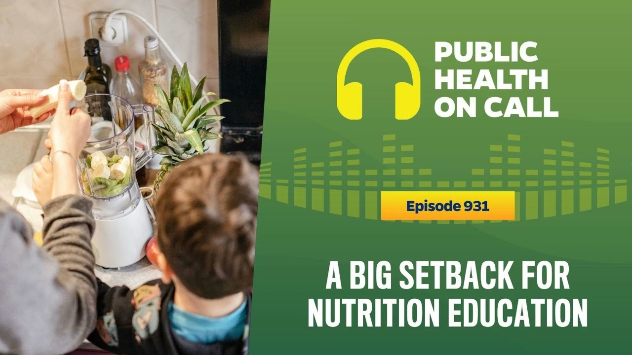931 - A Big Setback for Nutrition Education