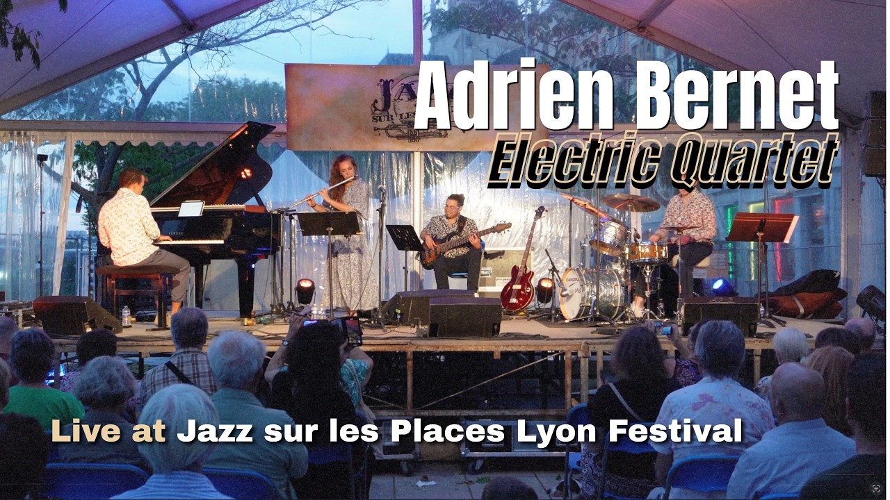 Adrien Bernet Electric Quartet | Ruta 23 CH - Live at Jazz sur les Places Lyon Festival