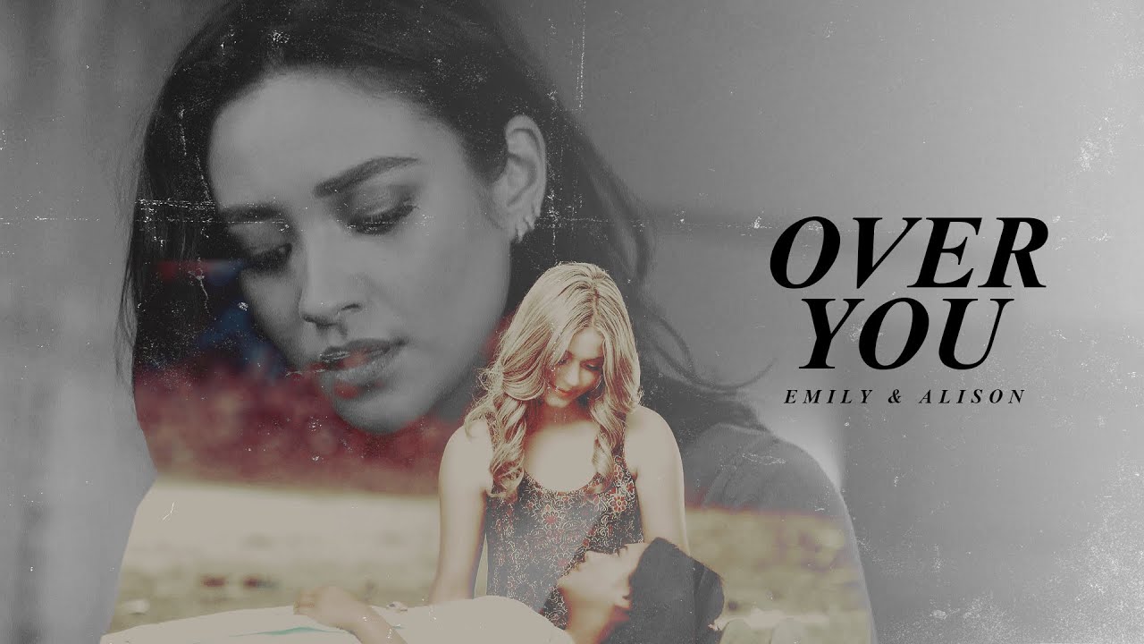 Emily & Alison | Over You