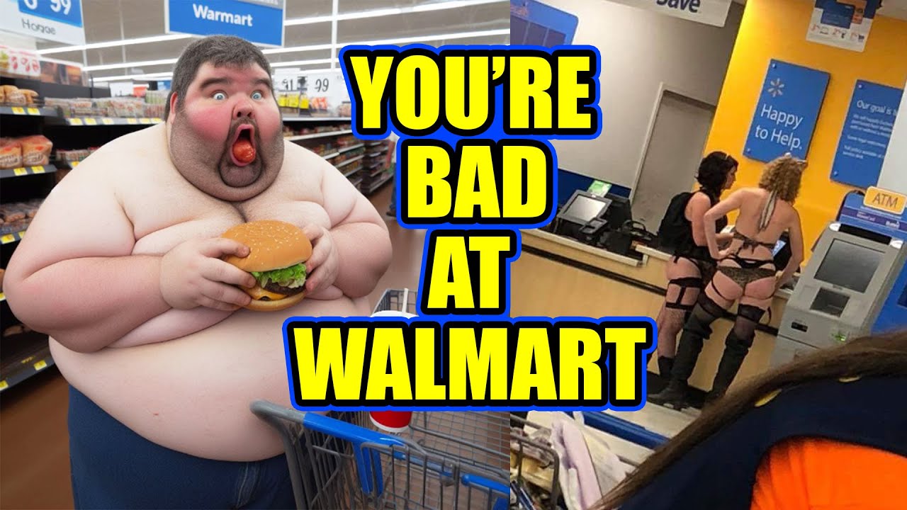 Ummmmm... | You're Bad at Walmart! 87