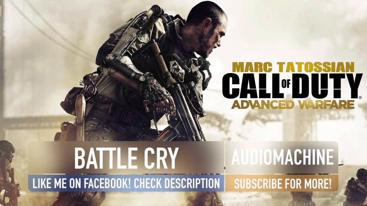 Advanced Warfare Soundtrack: Battle Cry
