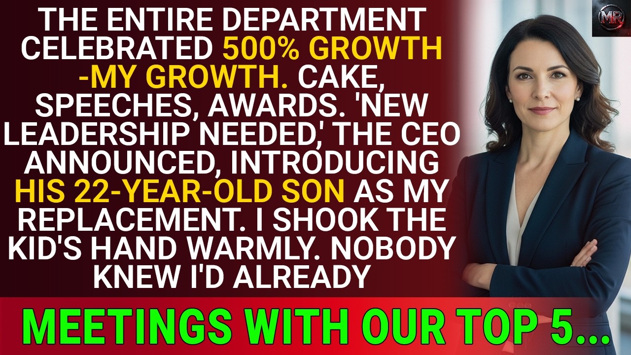 My Department Celebrated 500% Growth I Created, Then Replaced Me With CEO's Son...