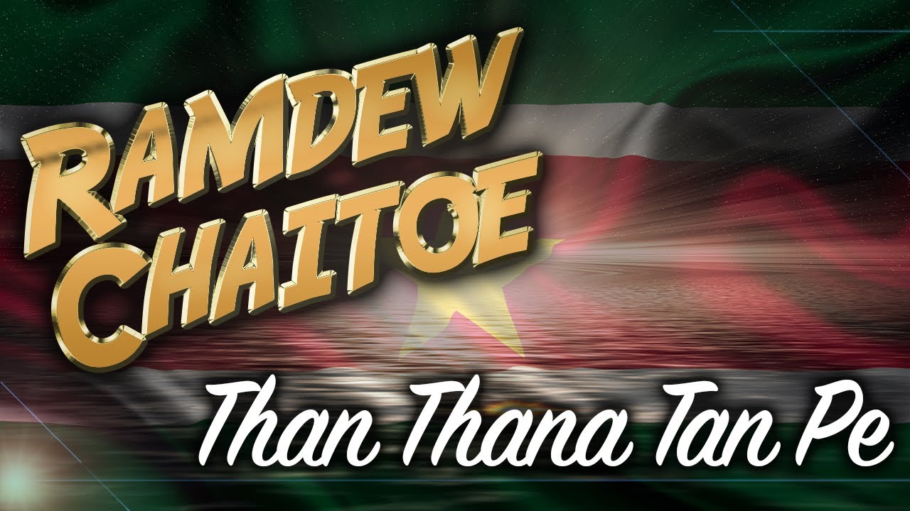 Ramdew Chaitoe - Than Thana Tan Pe