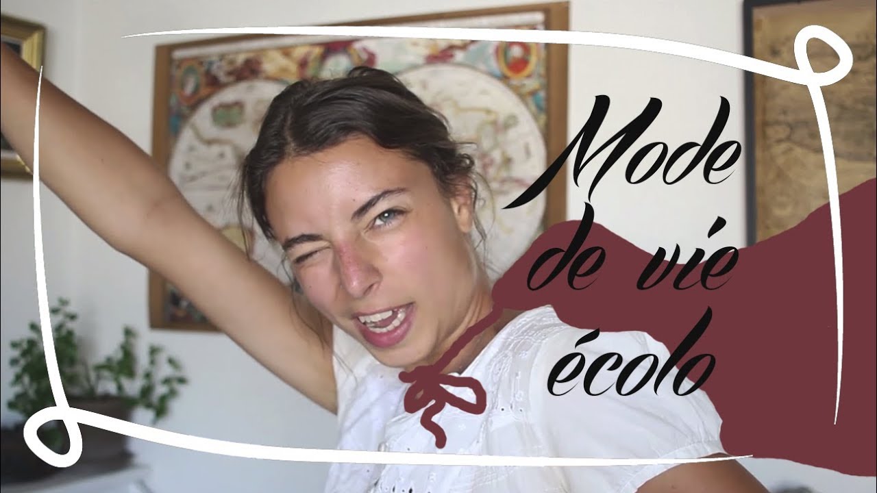 Ecologie #2 - De belles raisons d'adopter un mode de vie écolo et raisonné