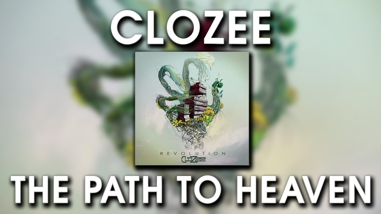 CloZee - The Path To Heaven
