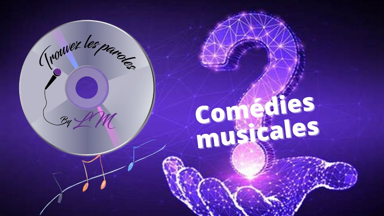 Trouvez les paroles Comédies musicales (30 extraits)