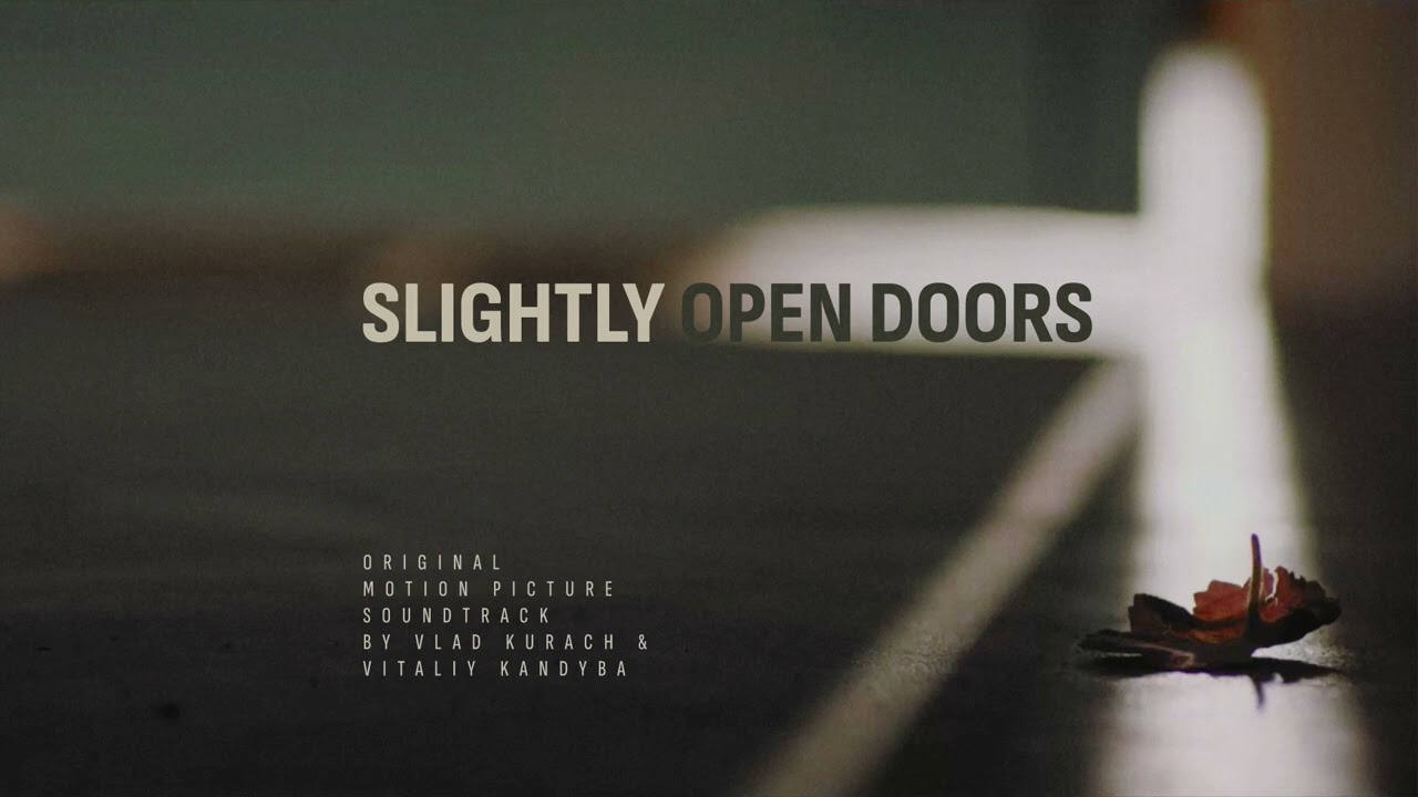 Slightly Open Doors. Original Motion Picture Soundtrack.