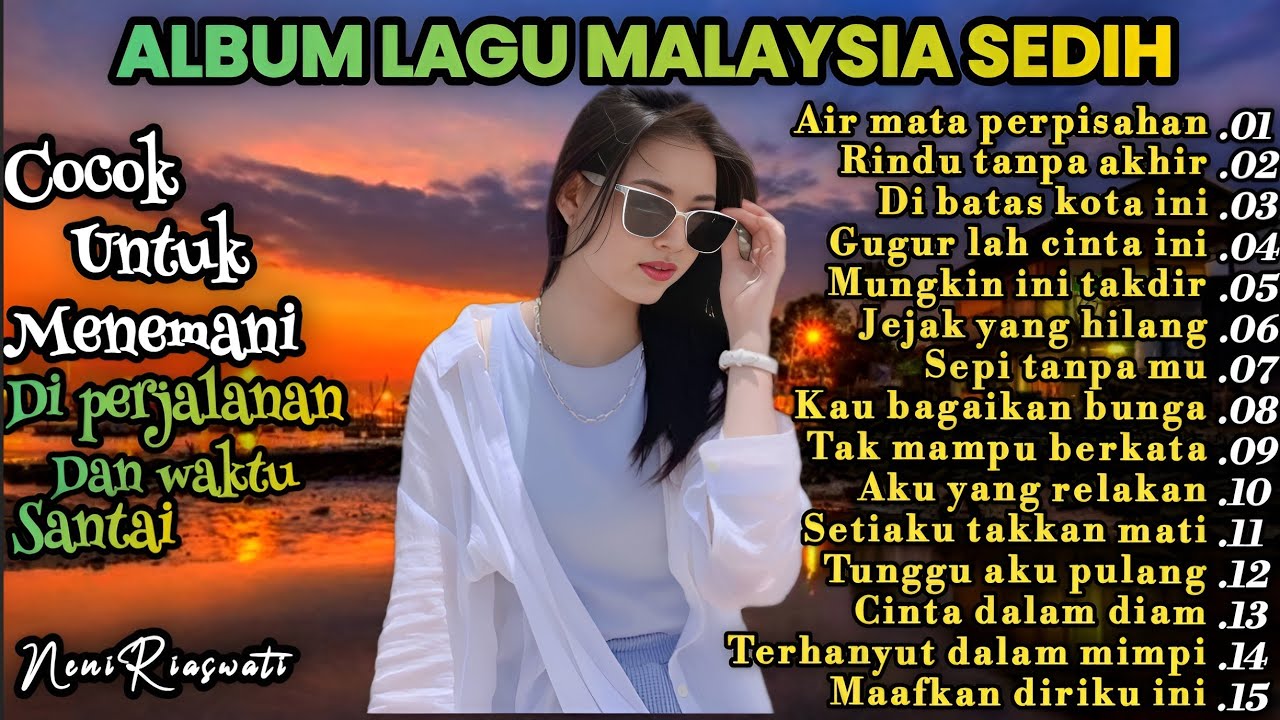 Album Lagu Malaysia Paling Sedih 😭 Lagu Sedih Banget 💫 Cocok Untuk Menemani Hari-hari mu 