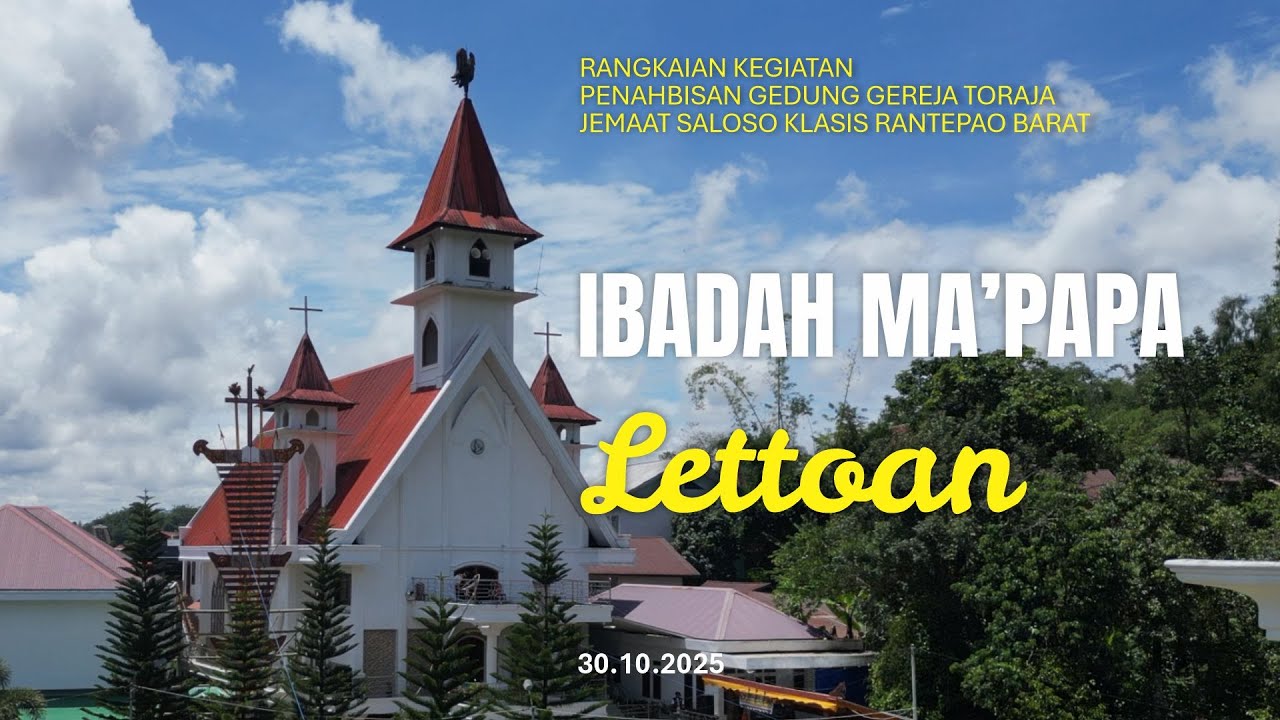 🔴 [LIVE] Rangkaian Ibadah Penahbisan Gedung Gereja Toraja Jemaat Saloso - Hari Ketujuh | 30.10.2025