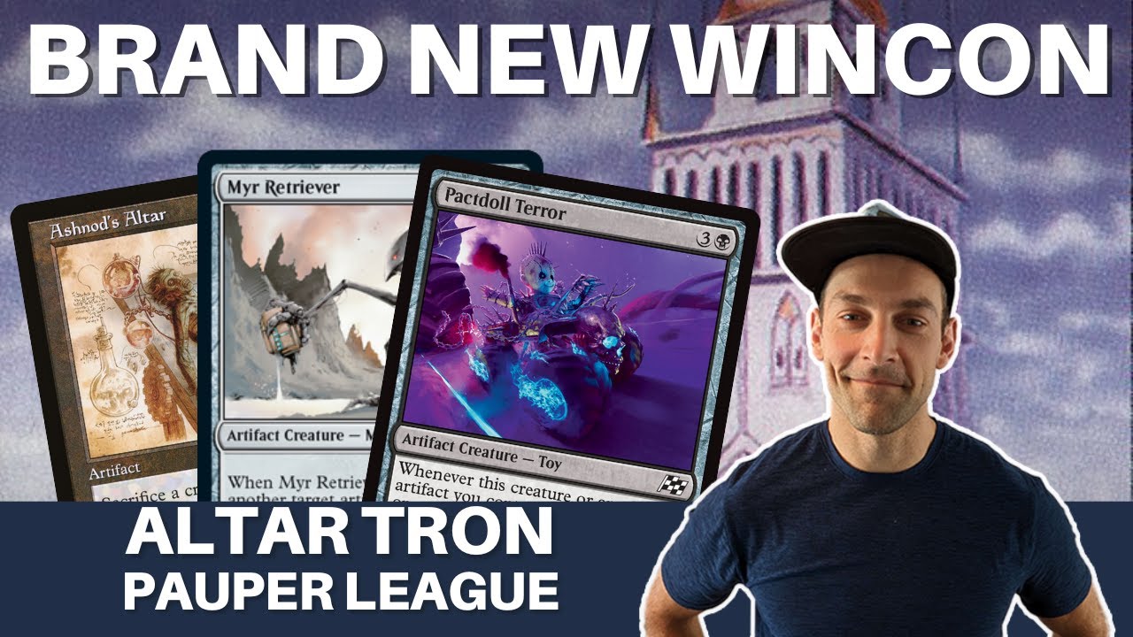 BRAND NEW CARDS! Testing Pactdoll Terror in Pauper Altar Tron. This is sweet!