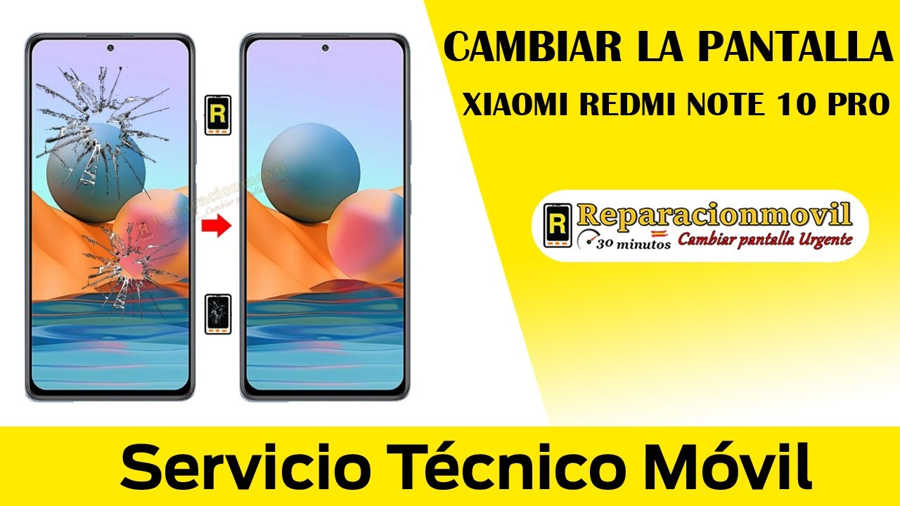 Cambiar pantalla Xiaomi Redmi Note 10 Pro. Tutorial completo