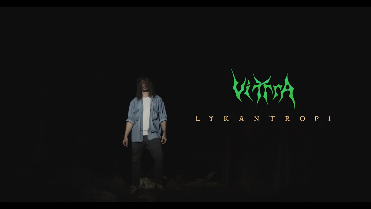 VITTRA - Lykantropi (OFFICIAL MUSIC VIDEO)