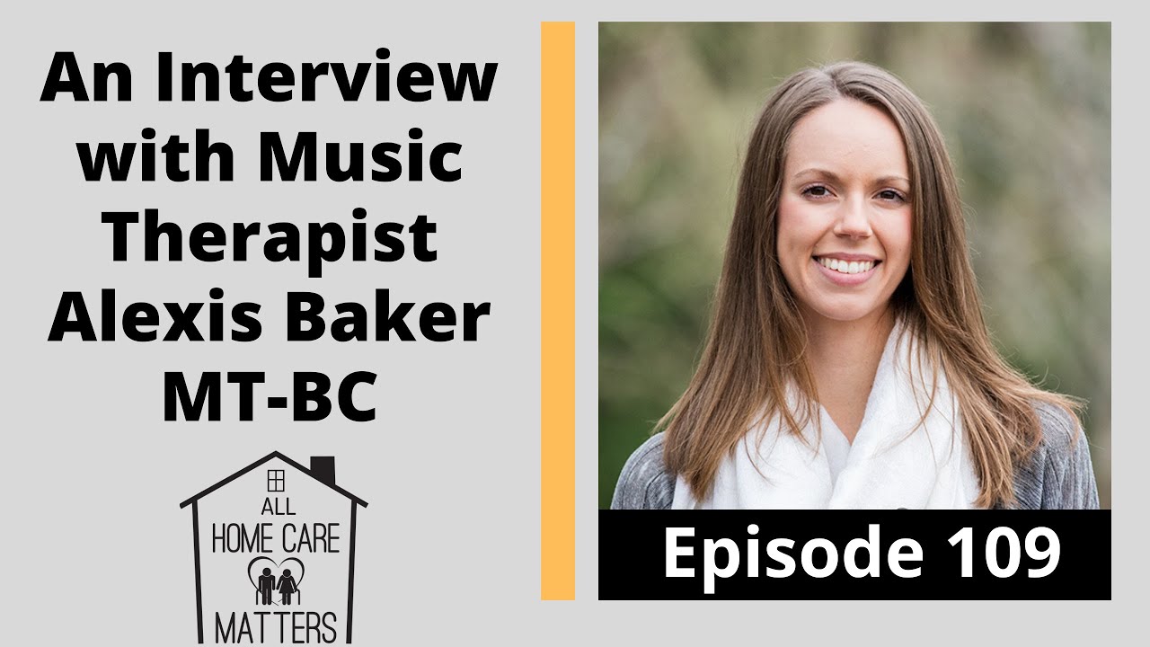 An Interview with Music Therapist Alexis Baker MT-BC