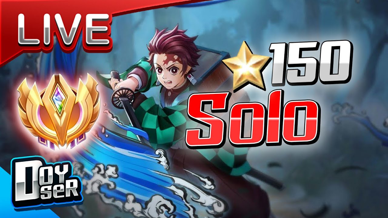 🔴Live RoV:Solo ไป 150 ดาวก็แค่ปากซอย - Doyser