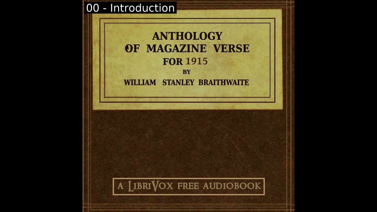 Anthology of Magazine Verse for 1915 by William Stanley Braithwaite Part 1/2 | Full Audio Book