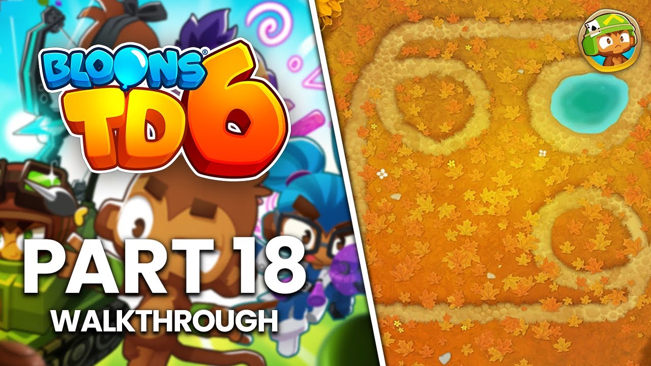 Bloons TD 6 - Part 18 | In The Loop Medium Standard (No Commentary Walkthrough)