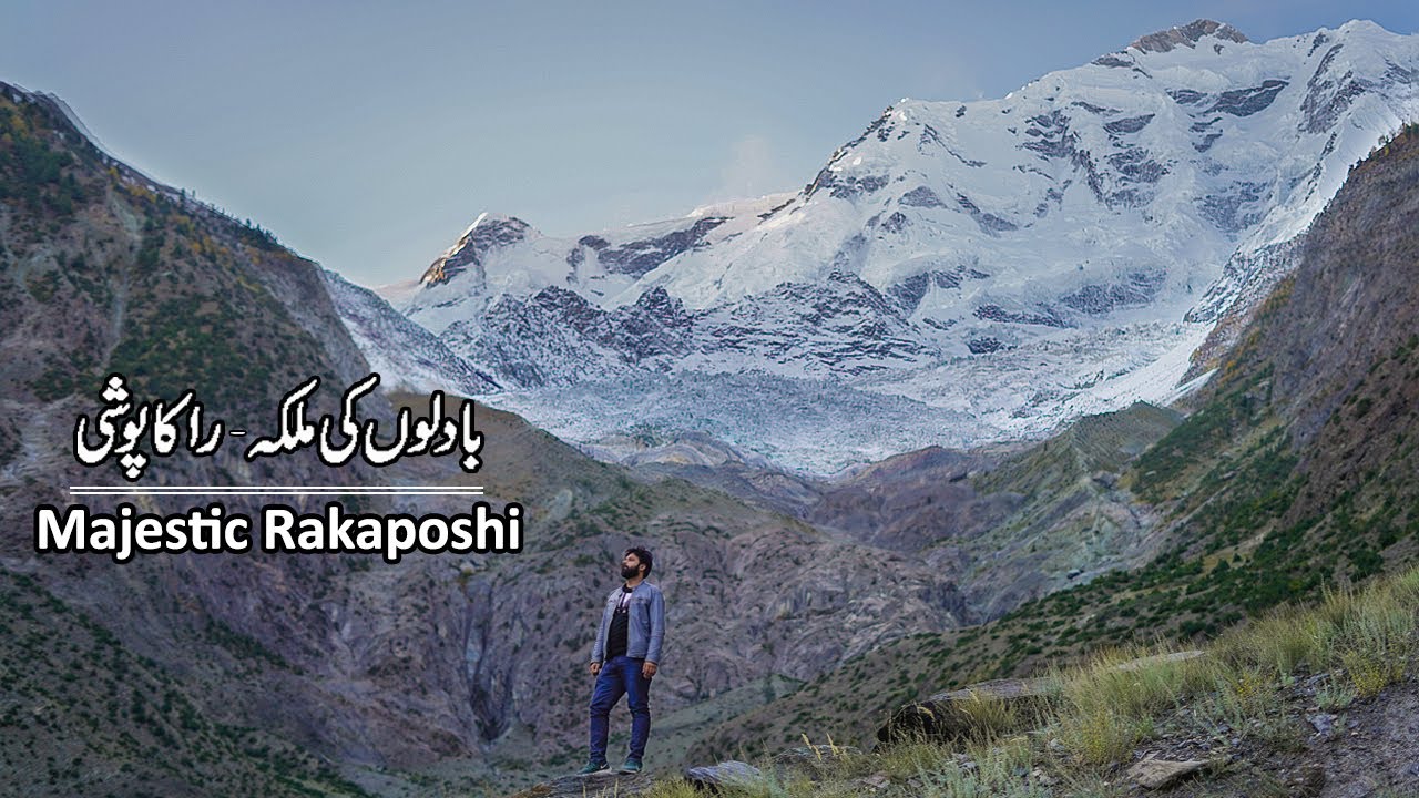Rakaposhi the Mother of Clouds | Hunza Nagar Trip | Travel Pakistan