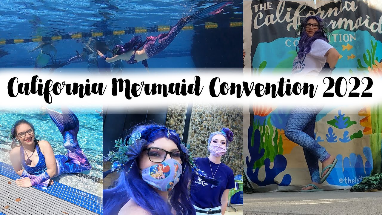 California Mermaid Convention 2022 Vlog!