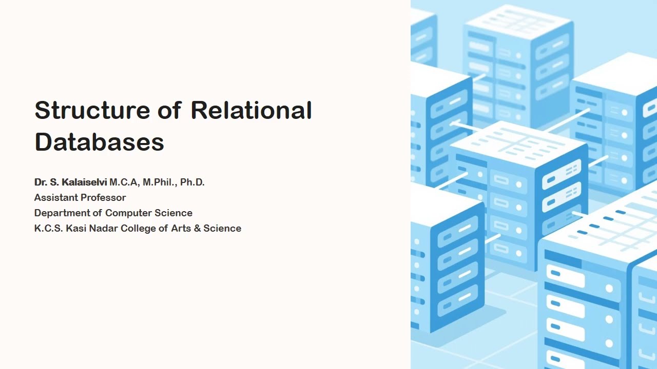 Structure of Relational Databases | Dr.S.Kalai Selvi | Department of Computer Science