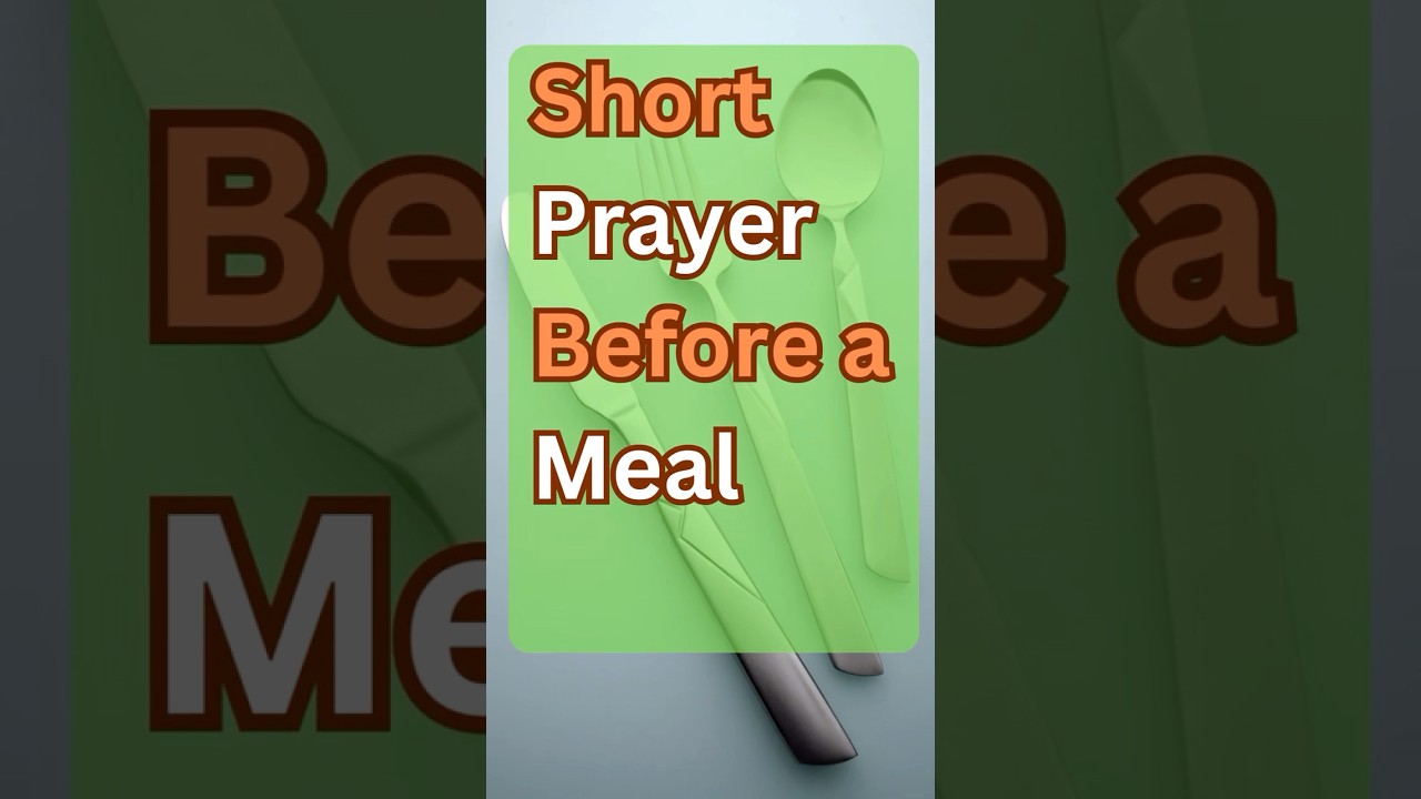 Say this PRAYER before EATING - Give THANKS