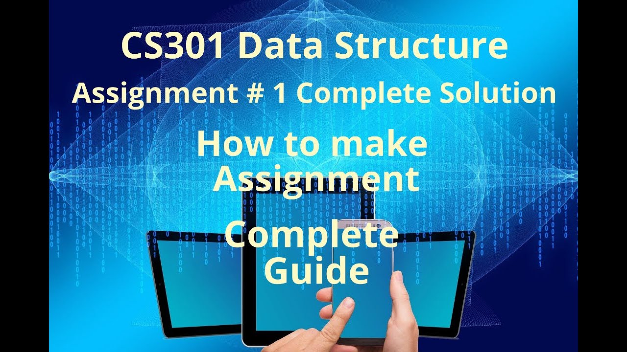 How to make CS301 Assignment No 1 solution 2020 file link | VU NET