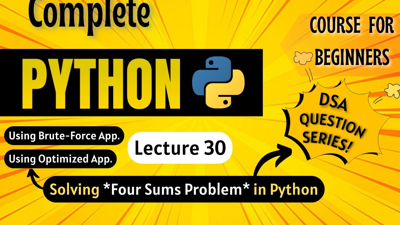 *Решение задачи на сумму четырех чисел на Python* | Полный курс Python для начинающих | Лекция 30