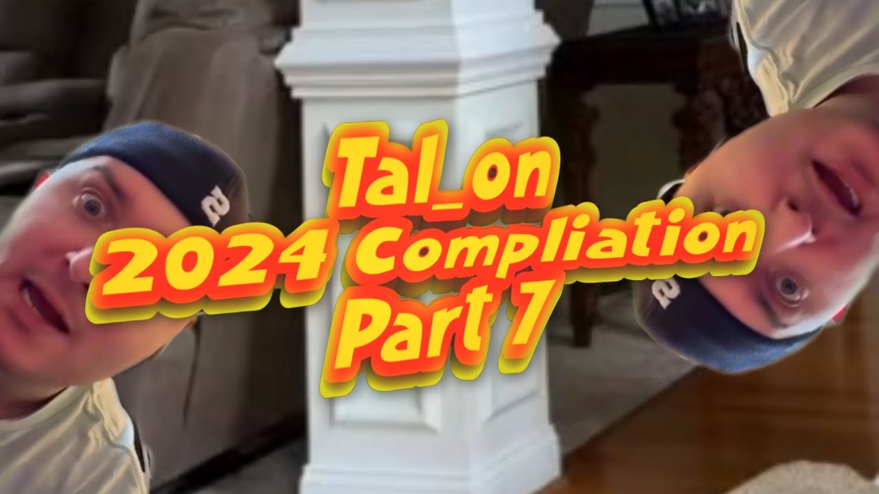 Tal_on 2024 Compilation (Part 7) Credits in the Description