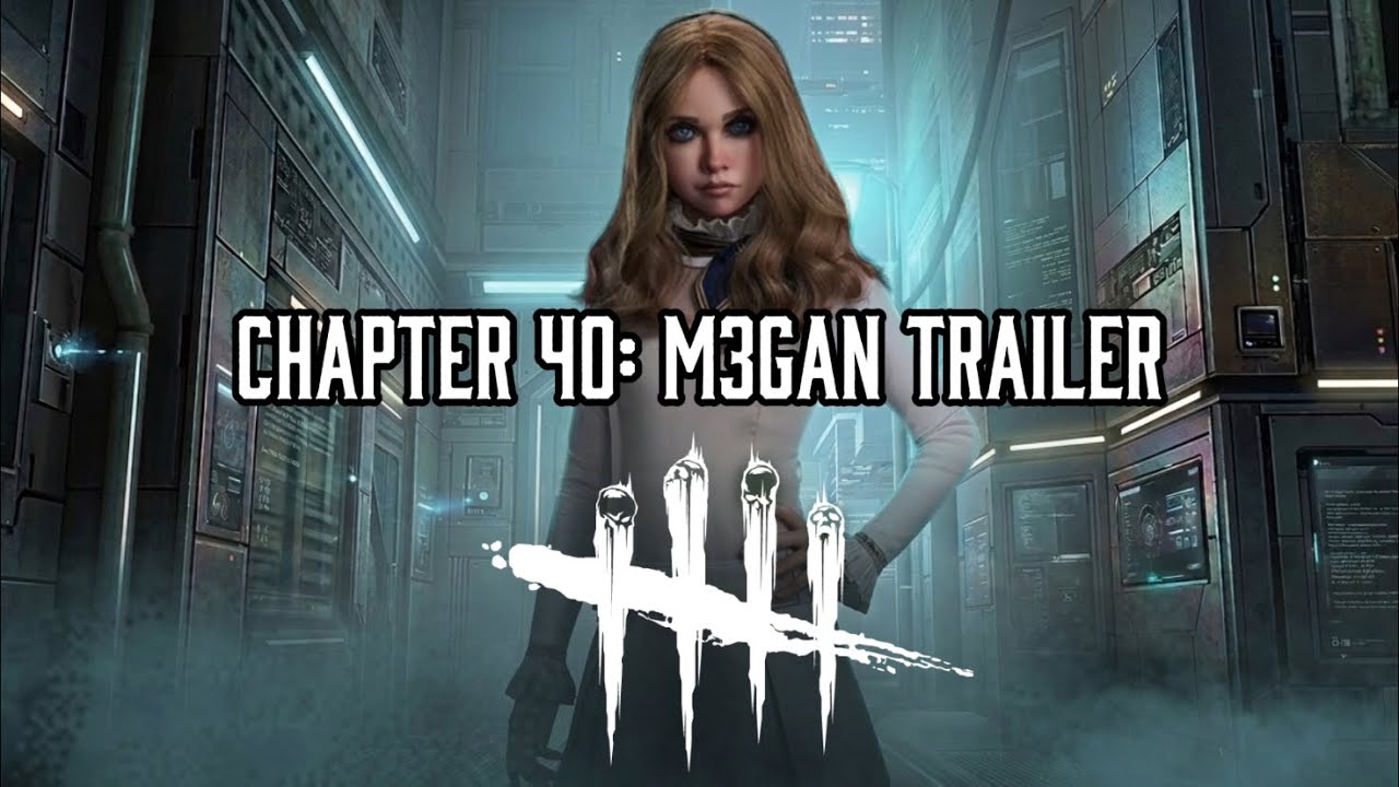Dead By Daylight Chapter 40 - M3GAN Trailer