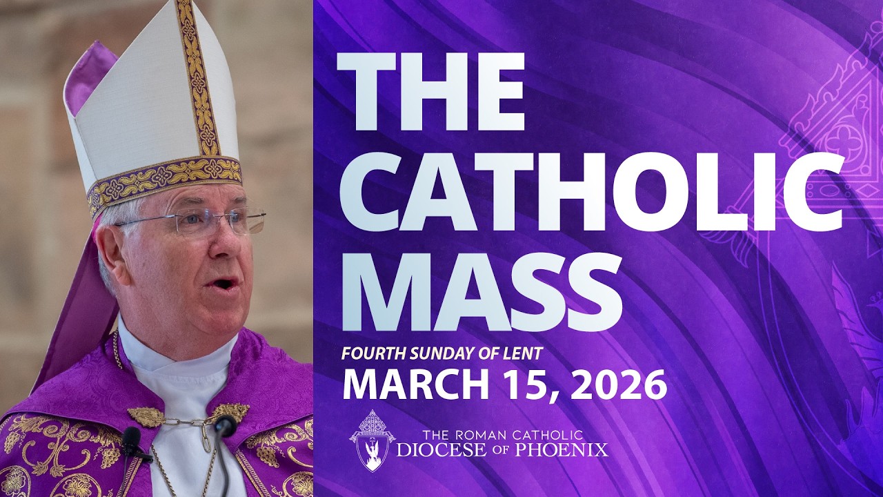The Catholic Sunday Mass for March 15th 2026 - 4th Sunday of Lent