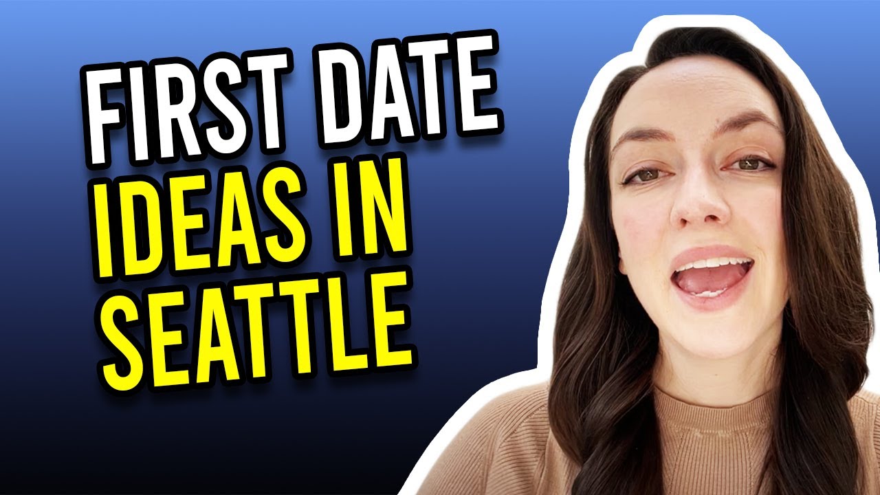 Top 10 First Date Ideas In Seattle
