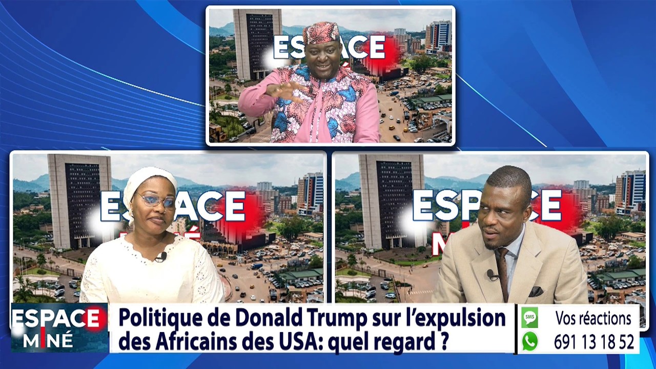 DONALD TRUMP AVEC SA POLITIQUE DE RAPATRIEMENT DES AFRICAINS DES ÉTATS-UNIS - ESPACE MINÉ 04 03 26