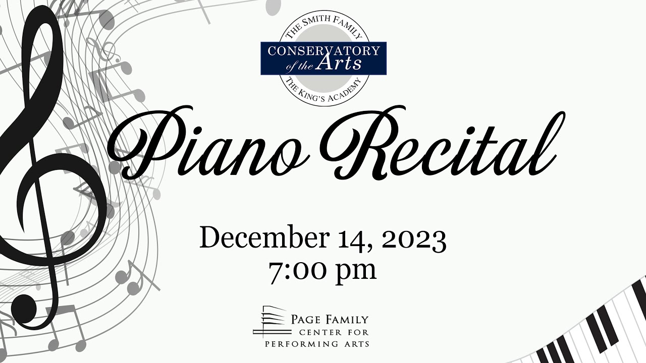The Smith Family Conservatory of the Arts 2023 Piano Recital | The King's Academy
