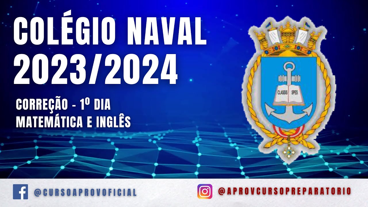 [CORREÇÃO] COLÉGIO NAVAL (2023/2024) - 1º DIA (MATEMÁTICA e INGLÊS)