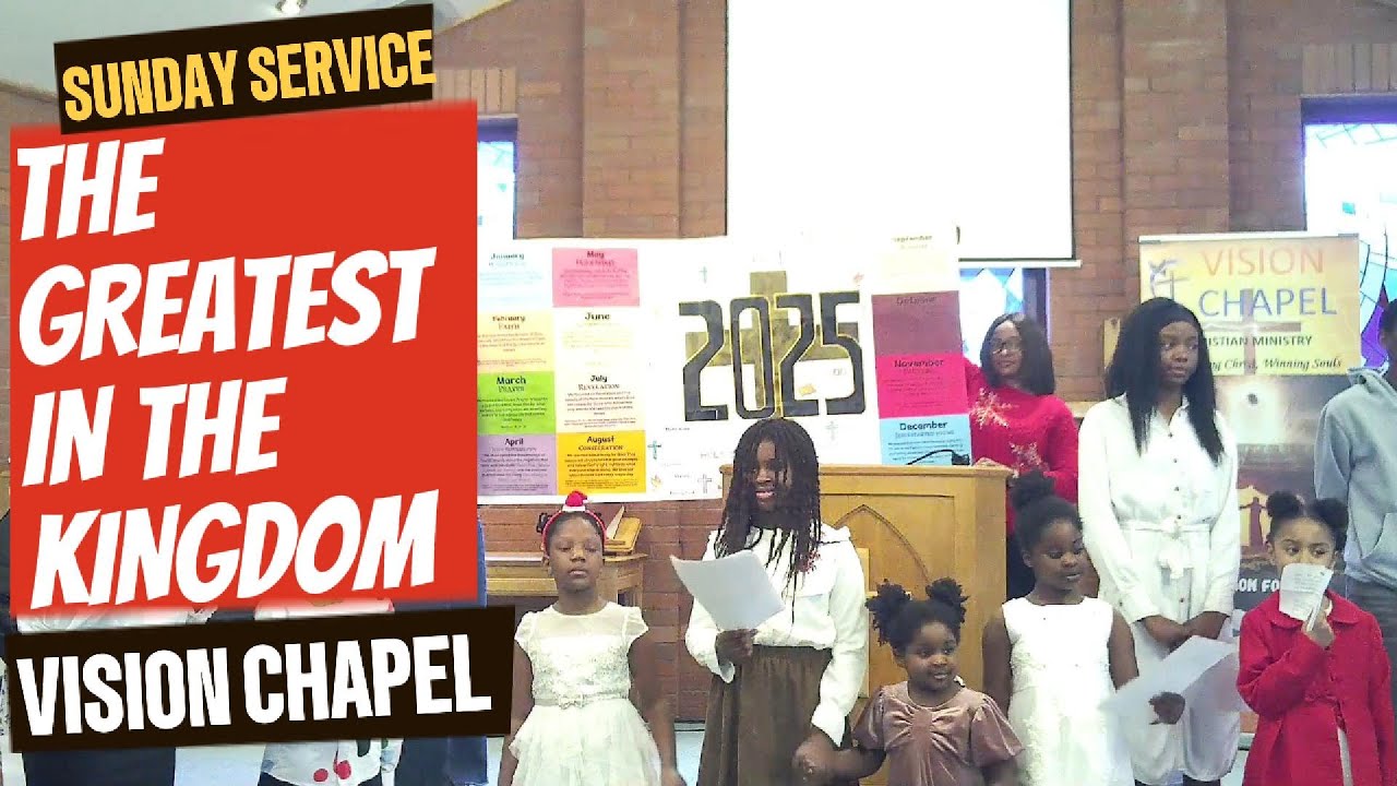 The Greatest In The Kingdom | Vision Chapel | 21||12||2025