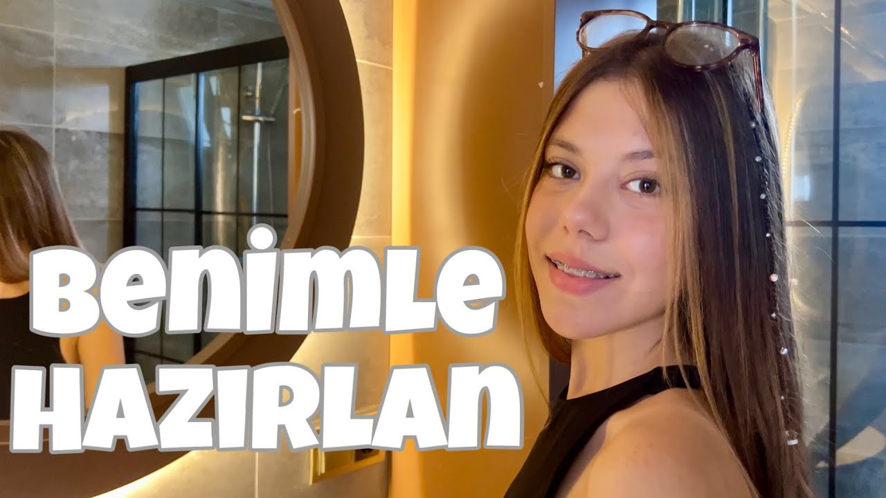 BENİMLE HAZIRLAN || Grwm Vlog. Tuana Zeybek