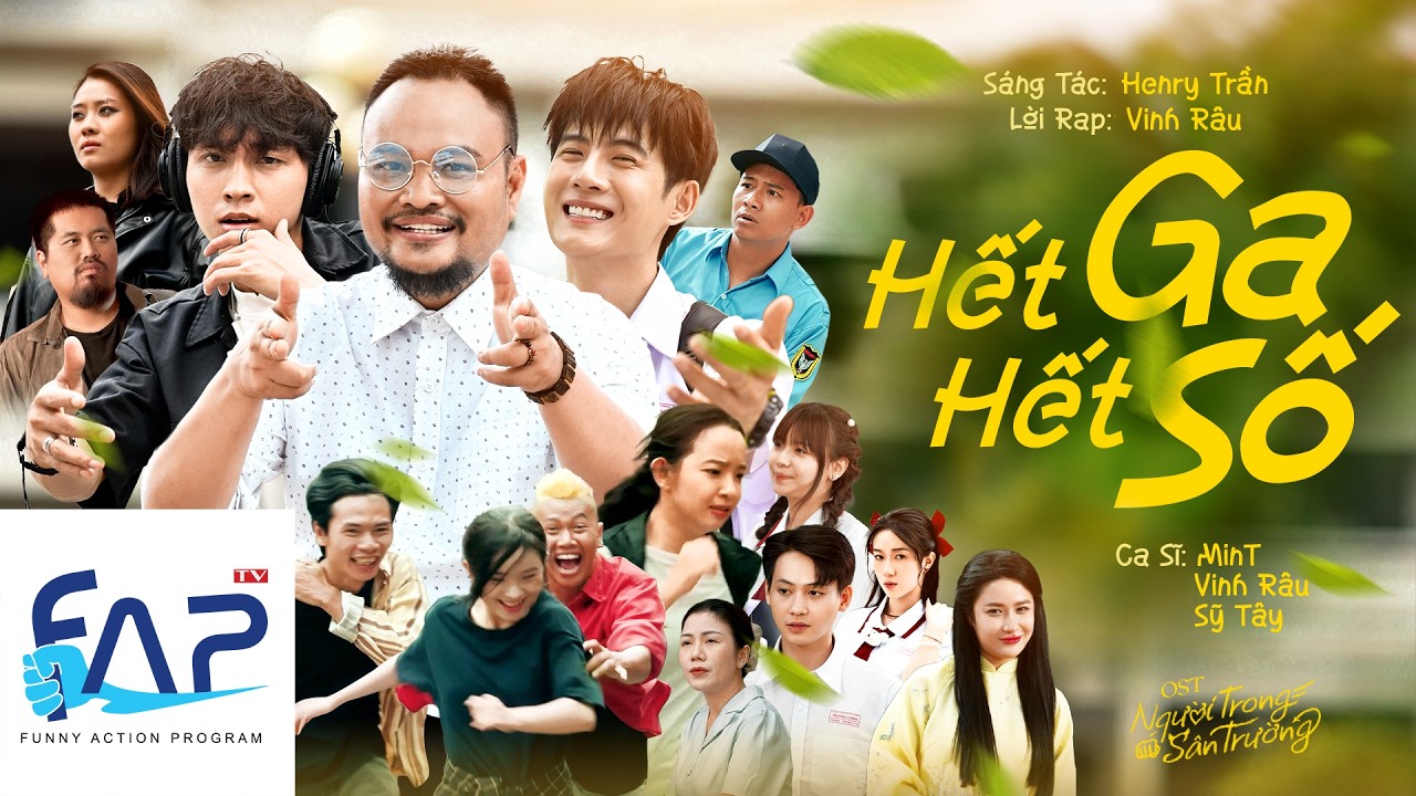 Hết Ga Hết Số - OST Phim Người Trong Sân Trường - FAPTV