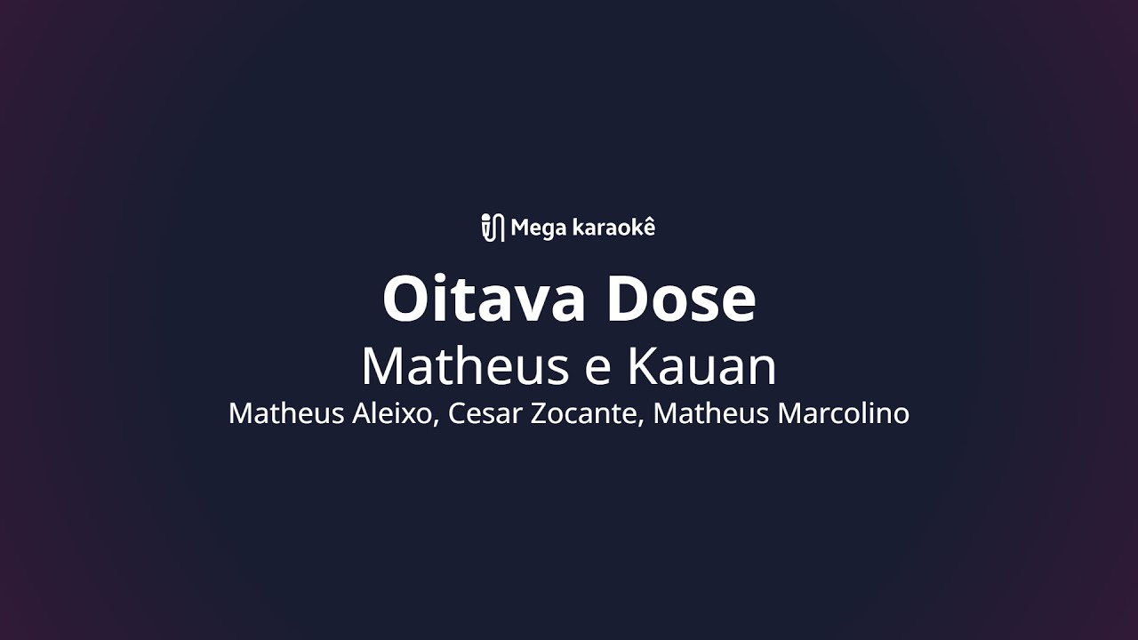 🎤 Oitava Dose – Matheus e Kauan