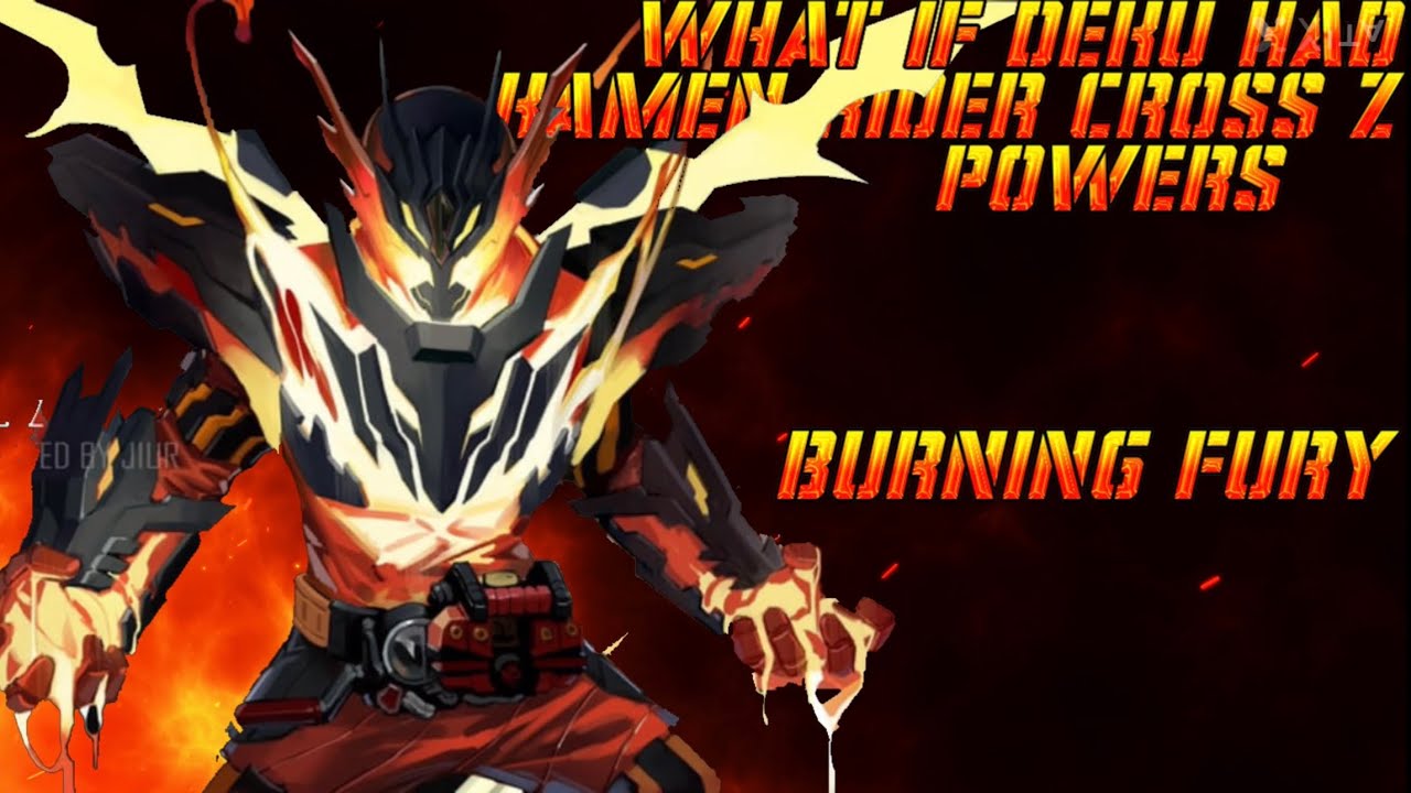 What if Deku had Kamen Rider Cross Z powers