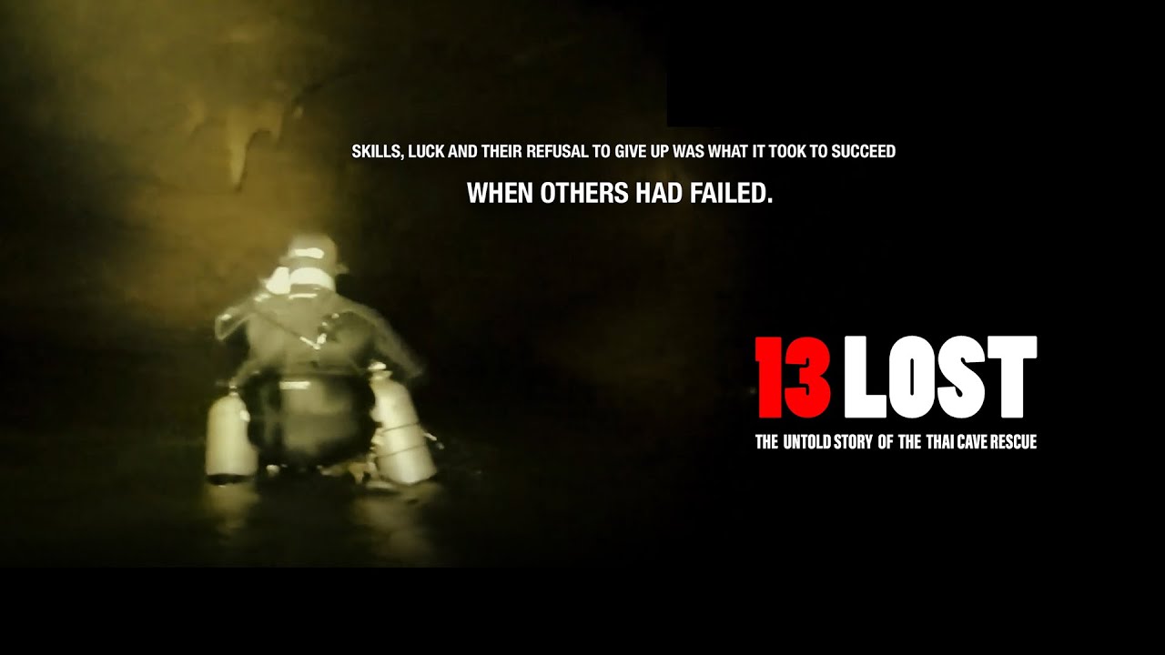 13 LOST - The Untold Story of the Thai Cave Rescue