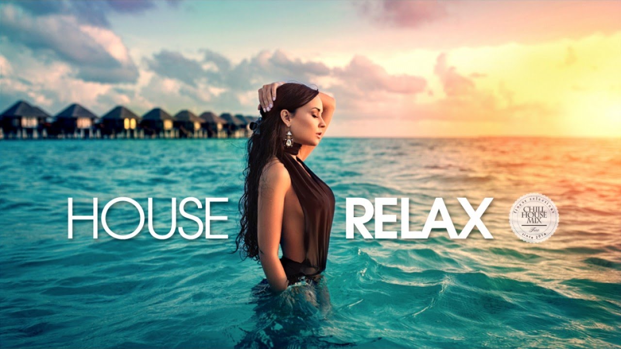 House Relax (Summer Mix 2018)