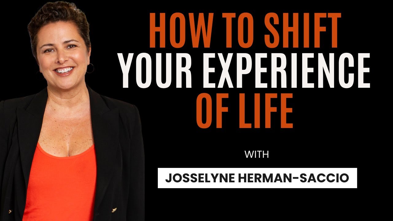 How to shift your experience of life?