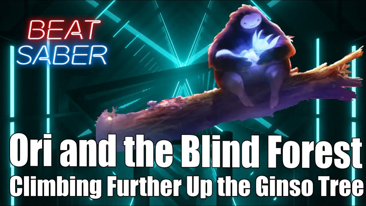 Beat Saber - Ori and the Blind Forest - Climbing Further Up the Ginso Tree | FC